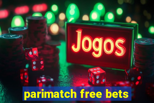 parimatch free bets